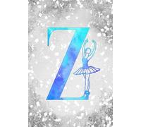 Z: Letter "Z" Initial Ballet Dance Monogram Gift Notebook - Ballerina on Silver Teal & Blue - College-Ruled Personal Journal, Writing Pad or Diary for Dancers, Girls & Women - 110 Pages, 6x9