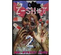 Z-Sh*T 2: Finale