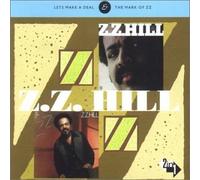 Z.Z. Hill - Let's Make a Deal/the Mark of