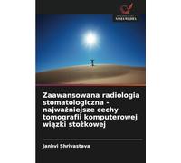 Zaawansowana radiologia stomatologiczna - najważniejsze cechy tomografii komputerowej wiązki stożkowej
