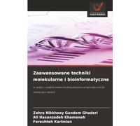 Zaawansowane techniki molekularne i bioinformatyczne: w izolacji i analizie białek drobnoustrojów od laboratorium do eksploracji danych