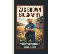 ZAC BROWN BIOGRAPHY: From Southern Roots to Stadium Lights - The Story of a Country Rock Pioneer