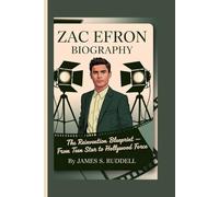 ZAC EFRON BIOGRAPHY: The Reinvention Blueprint_____ From Teen Star to Hollywood Force