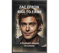 Zac Efron Rise to Fame: Cinematic Journey of a Champ