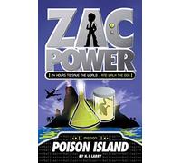 Zac Power #1: Poison Island: 24 Hours to Save the World ... and Walk the Dog