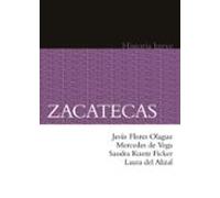 Zacatecas. Historia Breve (ebook)