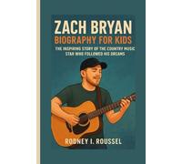 Zach Bryan Biography for Kids: The Inspiring Story of the Country Music Star Who Followed His Dreams