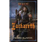 Zachareth: A Villains Collection Novel (Descent: Legends of the Dark)