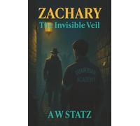 Zachary: The Invisible Veil