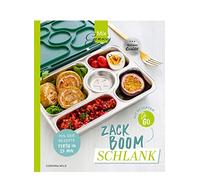 ZACK BOOM SCHLANK: Schnelle und leichte Gerichte - mit und ohne Thermomix
