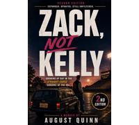 ZACK, NOT KELLY: Second Edition: Growing Up Gay in the Straight-Coded Suburbs of the ‘90s