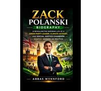 ZACK POLANSKI BIOGRAPHY: The Inspiring Life of a Green Party Leader, Climate Activist, and Social Justice Champion Shaping Modern UK Politics