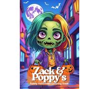 Zack & Poppy’s Funny Halloween Coloring Book for Kids | 82 Pictures, 165 Pages | Every Other Page Blank: Friendly street zombies with trick-or-treat bags - 82 child-safe illustrations, blank backsides