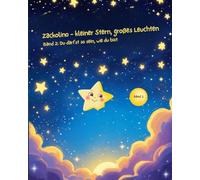 Zackolino - kleiner Stern, großes Leuchten: Band 2: Du darfst so sein, wie du bist