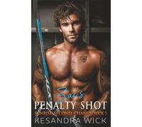 Zac's Penalty Shot: An Enemies to Lovers Second Chance Romance (Sunrise Second Chance Series)