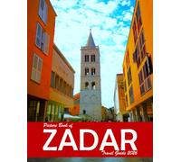 Zadar, Croatia: A Visual Journey Through Stunning Landmarks, Travel and Nature lovers.
