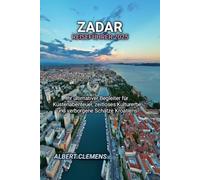 ZADAR REISEFÜHRER 2025