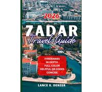 ZADAR TRAVEL GUIDE 2026