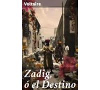 Zadig Ó El Destino (ebook)