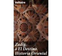 Zadig Ó El Destino Historia Oriental (ebook)