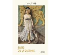 Zadig ou la Destinée, Voltaire, Éditions du Curieux Astrakan (Annoté)