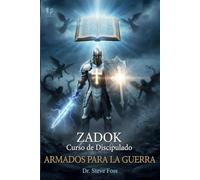 Zadok Curso de Discipulado: Armados Para La Guerra