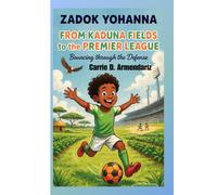 Zadok Yohanna: From Kaduna Fields to the Premier League - Bouncing through the Defense