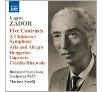 Zador, E. - Five Contrasts / Children's Sym & Aria & Allegro by Zador, E. (2012) Audio CD