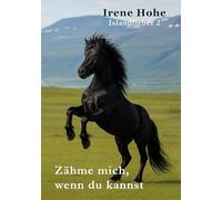 Zähme mich, wenn du kannst: Islandfieber 2