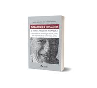 Zaffaroni en tres actos. De jurista prodigio a mito fascista. La distorsión del derecho y la debacle jurídica como expresión de la conveniencia política.