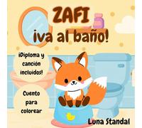 ¡Zafi va al baño!: Cuento para colorear: Cuentos infantiles de aprendizaje 2 a 4 años