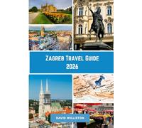 Zagreb Travel Guide 2026