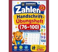 Zahlen Handschrift-Übungsheft: Zahlen von 76 bis 100: Zahlen nachspuren & schreiben - Frühe mathematische Fähigkeiten fördern | Alter 4-7 (Oakmont Frühförderung - Zahlen & Schreiben)