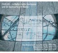 Zahlen - in Duderstadts Sparkassen u. im Spätwerk Bachs - Musikalisches Opfer - Die Kunst der Fuge