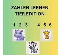 ZAHLEN LERNEN (TIER EDITION): Lerne die Zahlen von 1-15 , male sie aus und zähle genau nach wie viele Tiere zu sehen sind. Das perfekte Geschenk für Kinder ab 3 Jahren.