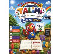 Zahlen lernen von 11 - 20 TALiMi Band 4: Vorschulheft für Kinder ab 4 Jahren spielerisch Zahlen und Mengen lernen und Nachspuren (TALiMi - Lernwelt - Lernreihe Schritt für Schritt schulfit)