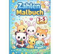 Zahlen Malbuch für Kinder 3-5 Jahre: Zahlen lernen von 1 bis 10 mit einfachen Ausmalbildern: Große Motive, dicke Linien, einfache Ausmalbilder für ... und Vorschule - Lernspiel zum Zählen lernen