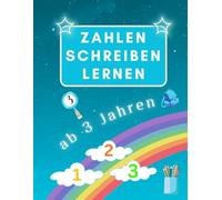 Zahlen Schreiben lernen ab 3 Jahren: Mit Spaß Zahlen schreiben lernen - Tracing Übungen, Vorschule Arbeitsbuch für kinder.