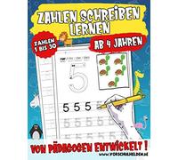Zahlen Schreiben Lernen Ab 4 Jahren: Das Vorschul Übungsheft für Junge und Mädchen zur Vorbereitung für Kindergarten, Vorschule und Grundschule - ... Deutsch, Englisch, Französisch und Spanisch.
