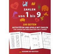 Zahlen von 1 bis 9: Für Jungen und Mädchen im Alter von 3 bis 6 Jahren