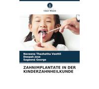 ZAHNIMPLANTATE IN DER KINDERZAHNHEILKUNDE
