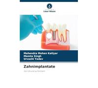 Zahnimplantate: Von Grund auf brillant