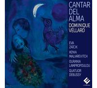 Eva Zaïcik, Dominique Vellard, Quatuor Debussy, Ou – Cantar Del Alma – CD – Importación USA