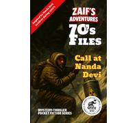 Zaif's Adventures - 70's Files: Call at Nanda Devi: Zaif's Adventures Series - BharatKatha Comics Pulp-Fiction