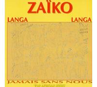 Zaiko Langa Langa - Jamais sans Nous [Import]