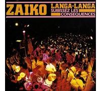 Zaiko Langa Langa - Subissez Les Consequences [Import]