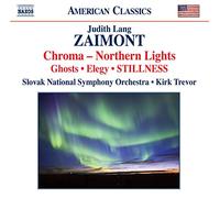 Judith Lang Zai Judith Lang Zaimont: Chroma, Northern Lights, Ghosts, Eleg (CD)