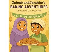 Zainab and Ibrahims Baking Adventures: Chocolate Chip Cookies