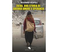 ZAIRA: UNA STORIA DI GUERRA, AMORE E SPERANZA