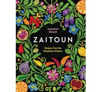 Zaitoun: Recipes from the Palestinian Kitchen
